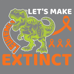 Leukemia Awareness T-Shirt Design—Orange Ribbon Quote for Cancer Fighters, Survivors, and Supporters.