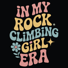  In my rock climbing girl Graphic design for Rock Climbing lover
