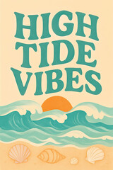 "High Tide Vibes" Beach Illustration with Waves, Sun, and Seashells
