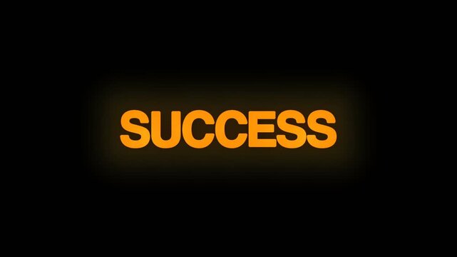 Word “Success” in glowing orange and yellow animated on a dark background.
