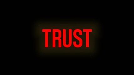 Animated text showing the word "TRUST" with glowing red and white colors on a dark background. Great for business, relationships, branding, and leadership themes.