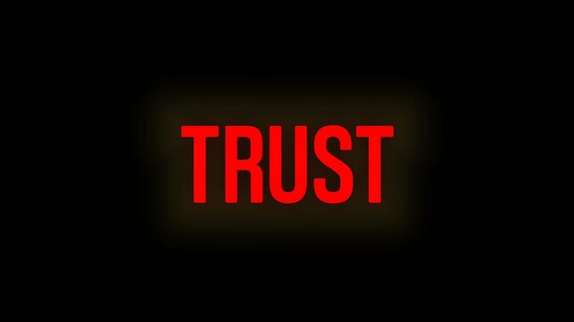 Animated text showing the word "TRUST" with glowing red and white colors on a dark background. Great for business, relationships, branding, and leadership themes.