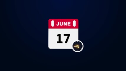 June month 17 date calendar icon animation. Analog calendar design month video ,June  17th.  calendar until June  17th, concept animation 4k