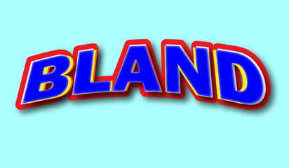 BLAND and text effect and blue color design template