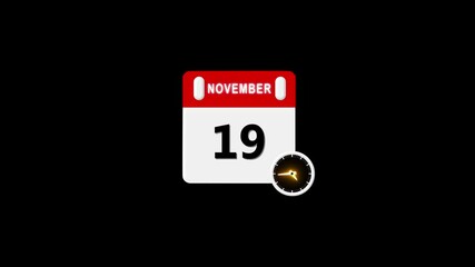 19 November Date Calendar Icon Animation ,November month 19 date calendar icon clock animation. Digital calendar month concept design. Alpha matte with transparent background 4K resolution.