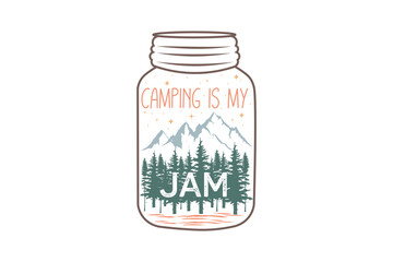 Camping Is My Jam Mason Jar Scene Camping Typography T Shirt Design
