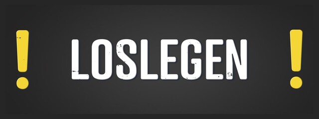 Loslegen (Get started) - A blackboard illustration with white text.