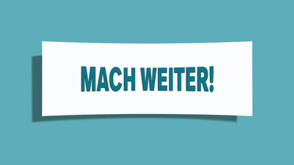 Mach weiter (Keep going) - A card isolated on light green background.