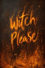 Witch Please text effect on an fiery background