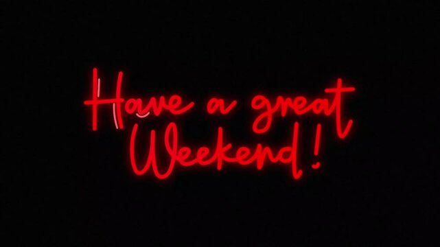 Have a great weekend One line continuous animated typography intro outro, hand drawn calligraphy monoline vintage text on background, aniamted Calligraphy lettering animation video red typeon black bg