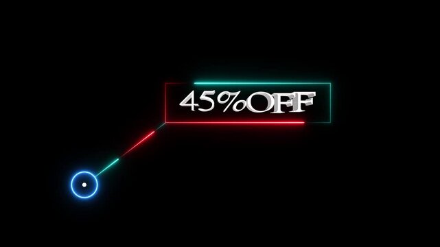 45% OFF text on Neon speech bubble line animation on black background. Ideal for sales, free offers, e commerce discounts, marketing videos, banners.