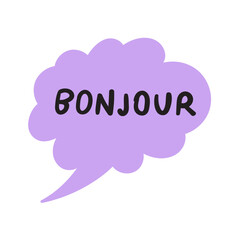 Bonjour or Hello in French. Purple speech bubble. Flat vector design. Hand drawn illustration.