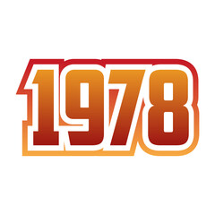 Vintage 1978 typography in retro style, for T-shirts, stickers, posters