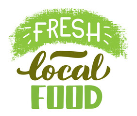 Hand drawn lettering showcasing fresh local food, featuring a green grunge element that emphasizes a healthy lifestyle, local farming, and conscious consumerism