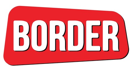 BORDER text on red trapeze stamp sign.