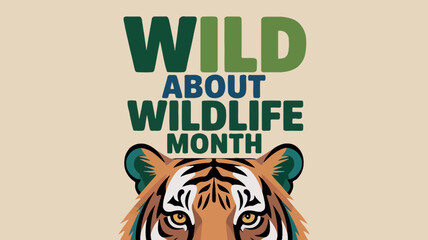 Wild About Wildlife Month with Tiger Illustration © Safu Ra