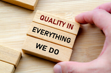 Quality in everything message held with both hands symbolizes attention to detail and pride in...