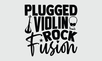 Plugged Violin Rock Fusion- Electric Violin T-shirt Design, creative vector line art isolated on white. Expressive concept illustration for modern fashion and streetwear prints.