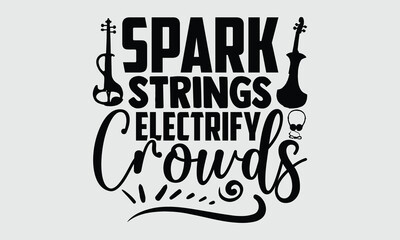 Spark Strings Electrify Crowds- Electric Violin T-shirt Design, original line-drawn artwork on clean white. Music-inspired vector ideal for t-shirts and fashion collections.