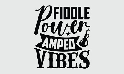 Fiddle Power Amped Vibes- Electric Violin T-shirt Design, isolated vector art featuring detailed hand sketch. Ideal for artistic tees, posters, and branding visuals.