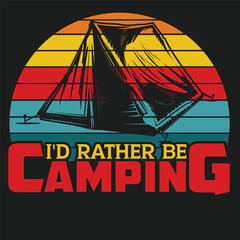 I_D Rather Be Camping camping Tshirt logo Design 