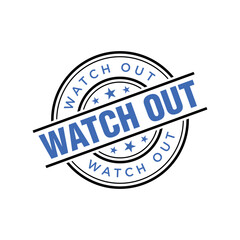 Watch Out Letter Rubber Stamp Template Design