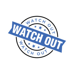 Watch Out Letter Rubber Stamp Template Design