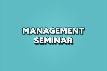 Management Seminar (Management seminar) - A turquoise banner illustration with white text.