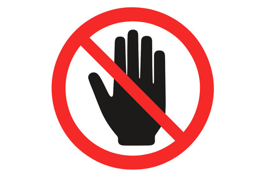 Do not touch icon. Hand forbidden sign. No entry symbol. Don't push vector. Off limits concept. Stop warning sign. Danger prohibition symbol. Restricted area illustration.