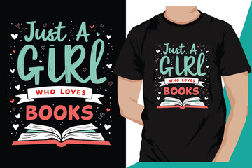 Just a Girl Who Loves Books T Shirt Design Illustration