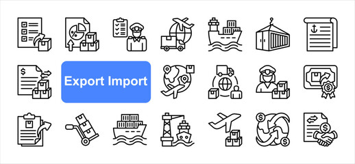 Export import editable stroke icon set, with Export, Import, Customs clearance, Trade, Logistics, Shipment, International shipping.