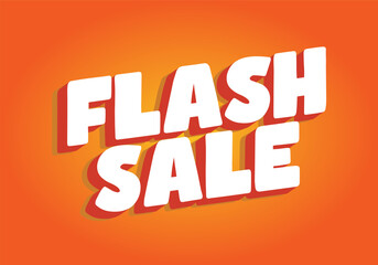 Bold text announcing a flash sale on a vibrant orange background, designed to attract attention and 