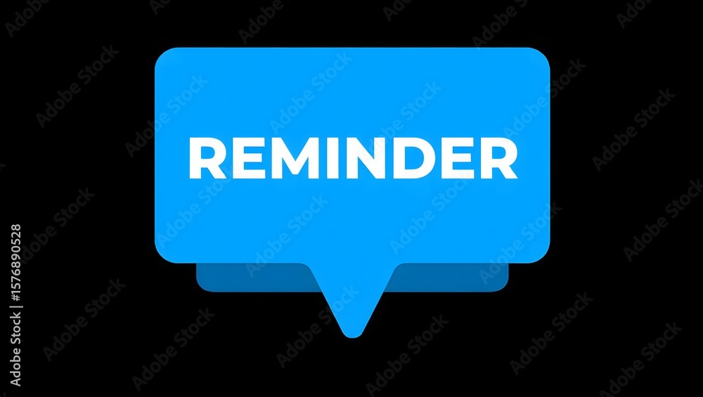 Fototapete reminder icon speech bubble with bold white text on blue background for notifications