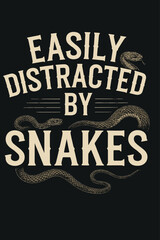 Fototapeta premium Funny vector illustration with Easily distracted by snakes