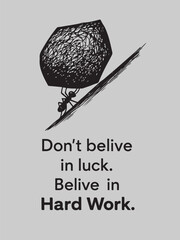 Small ant struggles to push large rock uphill symbolizing hard work and determination over luck