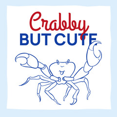 Minimalist square postcard with doodle crab illustration and funny text. an icon with sea creature. Perfect for summer gift and decor. Nautical vector postcard in sketchy hand drawn marine style.