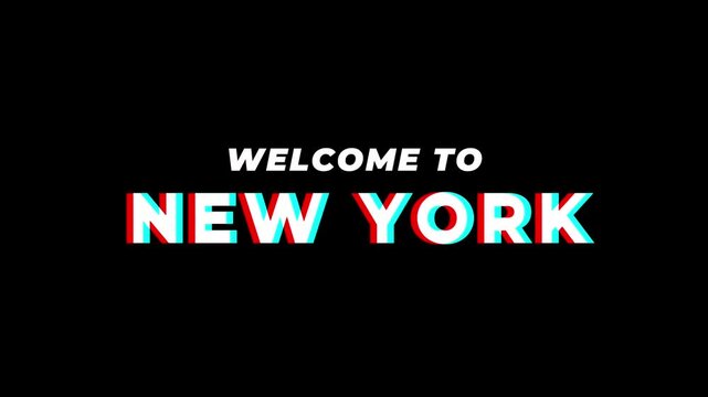 Glitch Welcome to New York Text Animation &ndash; White Text on Black Background &ndash; Futuristic Digital Intro Video