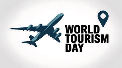 Airplane and location pin with world tourism day text celebrating travel