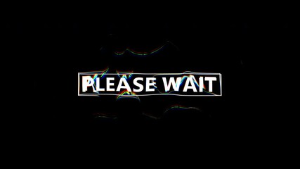 Please wait text message on a black background. 4k footage. - Powered by Adobe