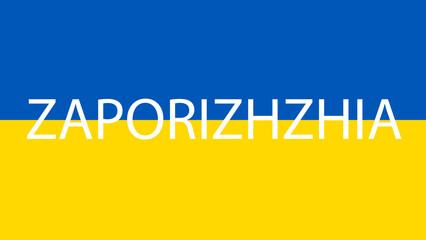 Background Zaporizhzhia. Zaporizhzhia in the flag of Ukraine. The flag of Ukraine in the national colors of yellow and blue. Banner the flag of Ukraine.	