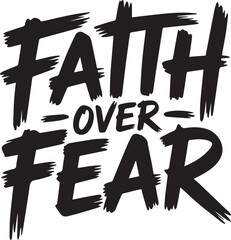 Inspirational message "Faith Over Fear" transparent isolated vector png