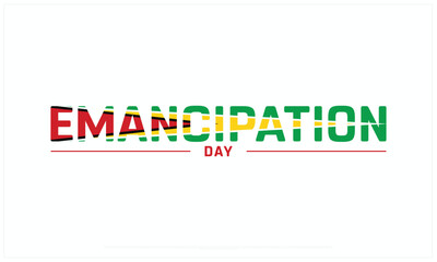 Emancipation Day design on white background, Typographic Design of Emancipation Day, Vector Design of Emancipation Day, Emancipation Day
