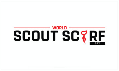 World Scout Scarf Day design on white background, Typographic Design of World Scout Scarf Day, Vector Design of World Scout Scarf Day, World Scout Scarf Day