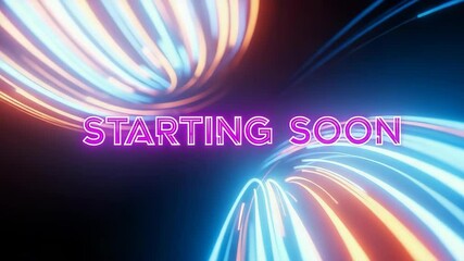 Dynamic starting soon animation with glowing lines and vibrant colors for streaming and promotional content, creating anticipation and excitement