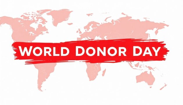 World Donor Day concept: International awareness with map background - Powered by Adobe