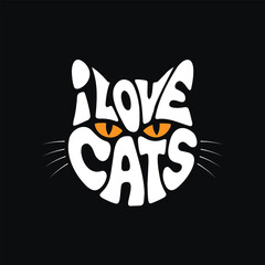 I Love Cats Typography Vector Illustration For T-Shirt Designs