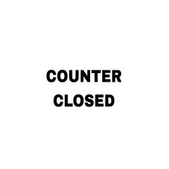Counter closed isolated on white 