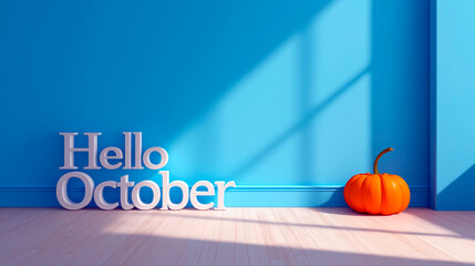 Bright orange pumpkin and 3D text Hello October against a vivid blue wall with sunlight and shadows on wooden floor