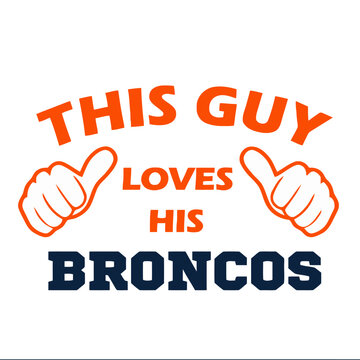 This guy loves his broncos 