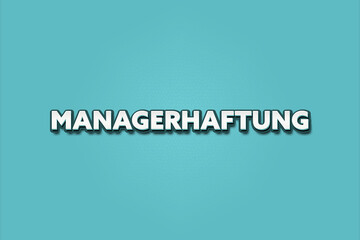 Managerhaftung (Manager liability) - A turquoise banner illustration with white text.